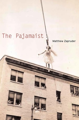 The PajamaistŻҽҡ[ Matthew Zapruder ]