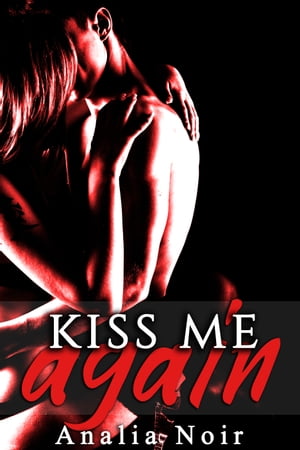 Kiss Me AGAIN【電子書籍】[ Analia Noir ](3)