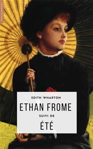 Ethan Frome suivi de ?t?【電子書籍】[ Edith Wharton ]