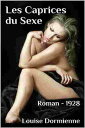 ŷKoboŻҽҥȥ㤨Les Caprices du Sexe ( Edition int?grale Żҽҡ[ Louise Dormienne ]פβǤʤ80ߤˤʤޤ