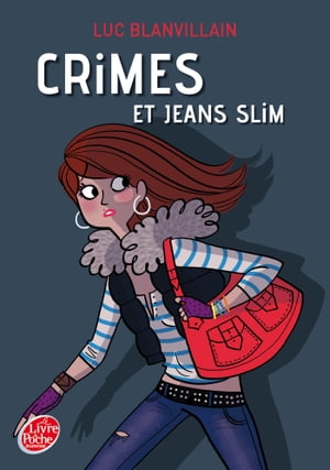 Crimes et jeans slim【電子書籍】[ Luc Blanvillain ]