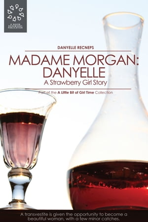 Madame Morgan: Danyelle (A Strawberry Girl Story)
