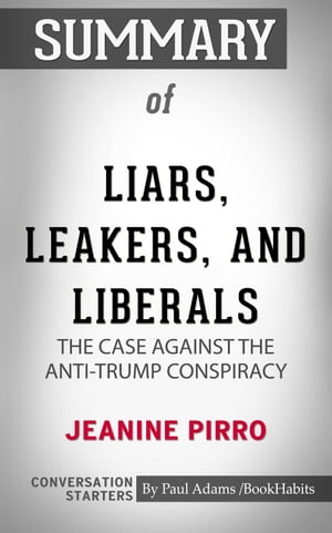 ＜p＞＜strong＞Liars, Leakers, and Liberals: The Case Against the Anti-Trump Conspiracy by Jeanine Pirro: Conversation Starters＜/strong＞＜/p＞ ＜p＞New York Times bestselling book Liars, Leakers, and Liberals The Case Against the Anti-Trump Conspiracy is written by Judge Jeanine Pirro. This book tells of her firsthand account of the Fake News the media does not want the public to know. At this moment in the history of America, the American people are victims of sabotage of the presidency. In spite of this, President Trump continues to fight in the hopes of keeping his promise of Making America Great Again. This bold idea led to the installing of a conservative judge in the Supreme Court, tax reform, among others, that unleashes the strength of the economy beyond what anyone thought was possible. However, there are dark forces that want to sabotage his efforts and undermine the president in order to reverse the 2016 presidential election results.＜/p＞ ＜p＞President Donald Trump himself encourages everyone to read Judge Jeanine Pirro’s book and calls it, "Fantastic.”＜/p＞ ＜p＞＜strong＞A Brief Look Inside:＜/strong＞＜/p＞ ＜p＞EVERY GOOD BOOK CONTAINS A WORLD FAR DEEPER＜/p＞ ＜p＞than the surface of its pages. The characters and their world come alive,＜/p＞ ＜p＞and the characters and its world still live on.＜/p＞ ＜p＞Conversation Starters is peppered with questions designed to＜/p＞ ＜p＞bring us beneath the surface of the page＜/p＞ ＜p＞and invite us into the world that lives on.＜/p＞ ＜p＞＜strong＞These questions can be used to create hours of conversation:＜/strong＞＜/p＞ ＜p＞＜strong＞? Foster＜/strong＞ a deeper understanding of the book＜/p＞ ＜p＞＜strong＞? Promote＜/strong＞ an atmosphere of discussion for groups＜/p＞ ＜p＞＜strong＞? Assist＜/strong＞ in the study of the book, either individually or corporately＜/p＞ ＜p＞＜strong＞? Explore＜/strong＞ unseen realms of the book as never seen before＜/p＞ ＜p＞＜strong＞Disclaimer:＜/strong＞ This book you are about to enjoy is an independent companion resource of the original book, enhancing your experience. If you have not yet purchased a copy of the original book, please do before purchasing this unofficial Conversation Starters.＜/p＞ ＜p＞＜strong＞? Copyright 2018 Download your copy now on sale＜/strong＞＜/p＞ ＜p＞＜strong＞Read it on your PC, Mac, iOS or Android smartphone, tablet devices.＜/strong＞＜/p＞画面が切り替わりますので、しばらくお待ち下さい。 ※ご購入は、楽天kobo商品ページからお願いします。※切り替わらない場合は、こちら をクリックして下さい。 ※このページからは注文できません。