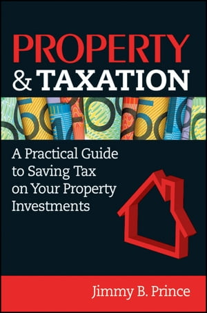 ŷKoboŻҽҥȥ㤨Property & Taxation A Practical Guide to Saving Tax on Your Property InvestmentsŻҽҡ[ Jimmy B. Prince ]פβǤʤ3,661ߤˤʤޤ