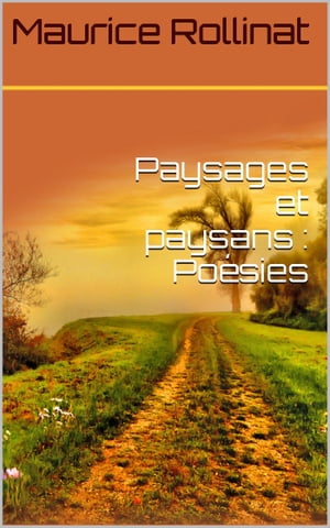 Paysages et paysans : Po?siesŻҽҡ[ Maurice Rollinat ]