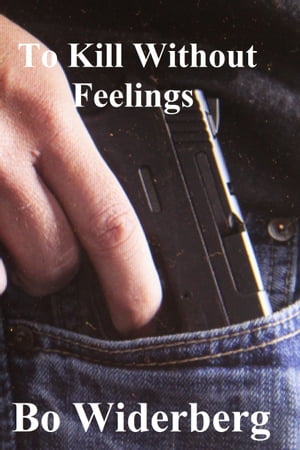 To Kill Without Feelings