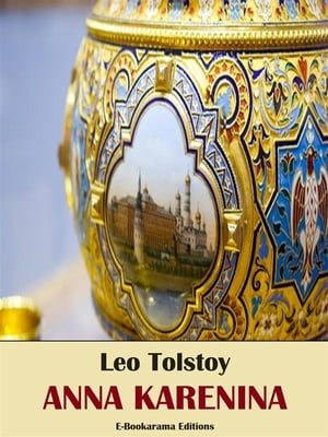 Anna Karenina【電子書籍】[ Leo Tolstoy ]