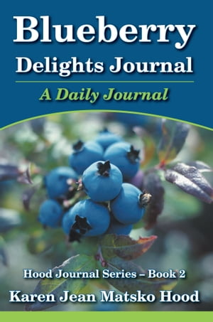 Blueberry Delights Journal A Daily Journal【電
