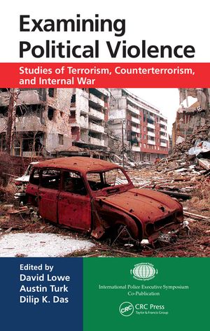 Examining Political Violence Studies of Terrorism, Counterterrorism, and Internal War