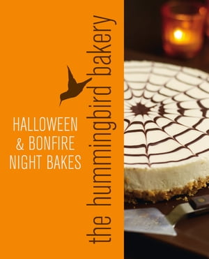 Hummingbird Bakery Halloween and Bonfire Night Bakes: An Extract from Cake DaysŻҽҡ[ Tarek Malouf ]