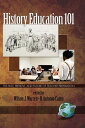 History Education 101 The Past, Present, and Future of Teacher Preparation【電子書籍】(3)