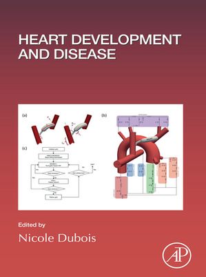 Heart Development and Disease【電子書籍】[ Nicole Dubois ]