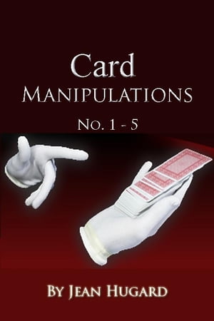 Card Manipulations No. 1 - 5