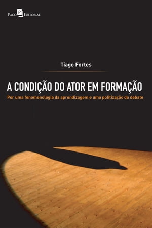 A condição do ator em formação