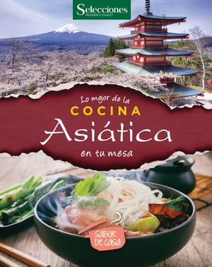 Lo mejor de la cocina Asiatica en tu mesa