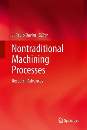 Nontraditional Machining Processes