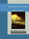 ŷKoboŻҽҥȥ㤨Sailing Alone: Around The WorldŻҽҡ[ Joshua Slocum ]פβǤʤ567ߤˤʤޤ