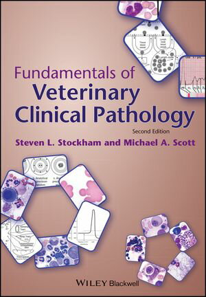 Fundamentals of Veterinary Clinical Pathology