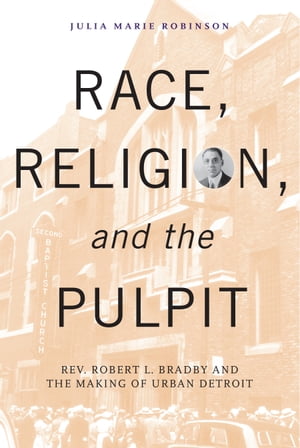 Race, Religion, and the Pulpit