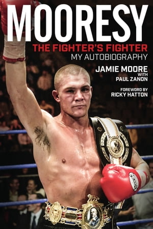 Mooresy: The Fighter's Fighter