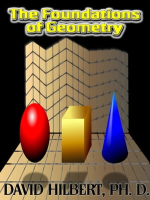 The Foundations of Geometry (Illustrated)