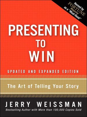 ŷKoboŻҽҥȥ㤨Presenting to Win: The Art of Telling Your Story, Updated and Expanded Edition The Art of Telling Your Story, Updated and Expanded EditionŻҽҡ[ Jerry Weissman ]פβǤʤ2,604ߤˤʤޤ