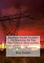 Prepper Short Stories Of Survival In The Grid Down Apocalypse【電子書籍】 Ron Foster