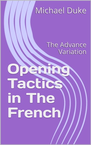 Chess Opening Tactics - The French