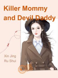 ŷKoboŻҽҥȥ㤨Killer Mommy and Devil Daddy Volume 1Żҽҡ[ Xin Jingrushui ]פβǤʤ116ߤˤʤޤ