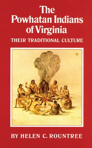 The Powhatan Indians of Virginia