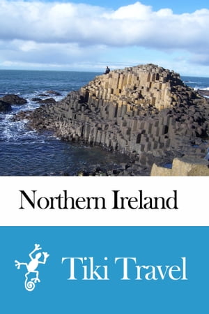 Northern Ireland Travel Guide - Tiki Travel