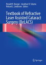 Textbook of Refractive Laser Assisted Cataract Surgery (ReLACS)【電子書籍】