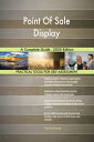 楽天楽天Kobo電子書籍ストアPoint Of Sale Display A Complete Guide - 2020 Edition【電子書籍】[ Gerardus Blokdyk ]