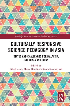 洋書, FAMILY LIFE ＆ COMICS Culturally Responsive Science Pedagogy in Asia Status and Challenges for Malaysia, Indonesia and Japan
