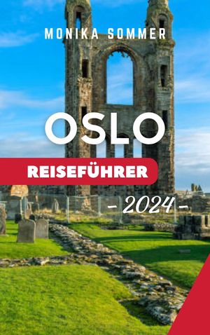 OSLO REISEFÜHRER 2024