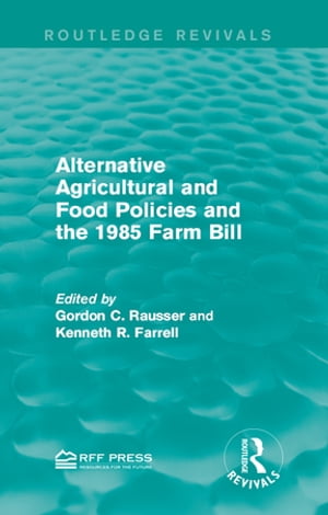 Alternative Agricultural and Food Policies and the 1985 Farm BillŻҽҡ