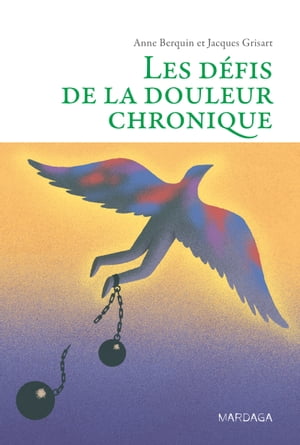 Les défis de la douleur chronique