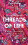 Threads of Life