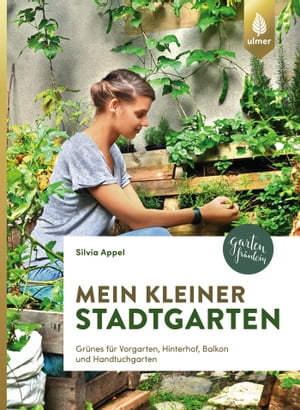 Mein kleiner Stadtgarten Gr?ne