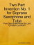 Two Part Invention No. 1 for Soprano Saxophone and Tuba - Pure Duet Sheet Music By Lars Christian LundholmŻҽҡ[ Lars Christian Lundholm ]