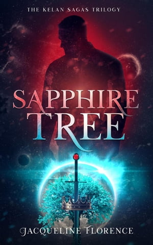 Sapphire Tree The Kelan Sagas, #2【電子書籍