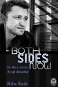 Both Sides Now One Man 039 s Journey Through Womanhood【電子書籍】 Dhillon Khosla