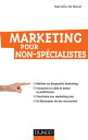 Marketing pour non-sp?cialistes