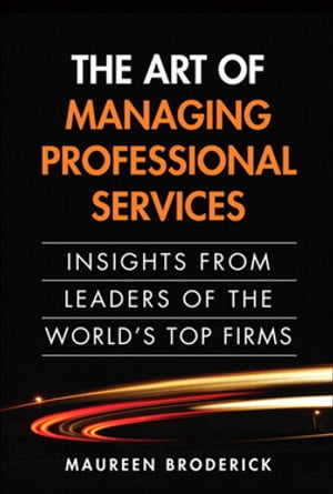 Art of Managing Professional Services, The