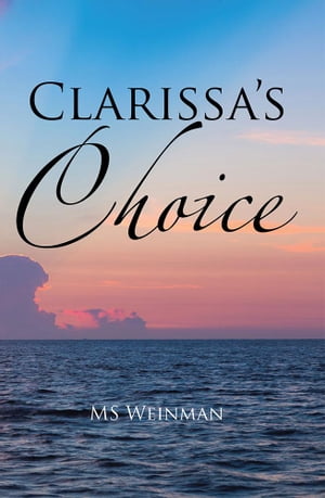 Clarissa’S Choice
