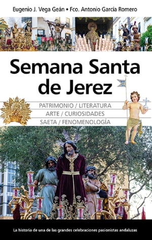 Semana Santa de Jerez【電子書籍】[ Eugenio Jos? Vega Ge?n ]