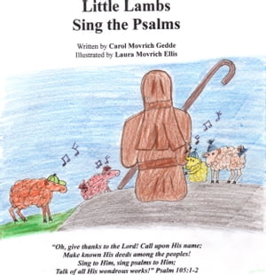 Little Lambs Sing the Psalms