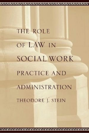 The Role of Law in Social Work Practice and AdministrationŻҽҡ[ Theo...