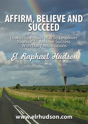 Affirm, Believe and Succeed