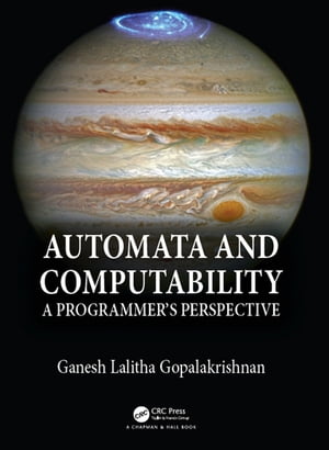 Automata and Computability A Programmer's Perspective